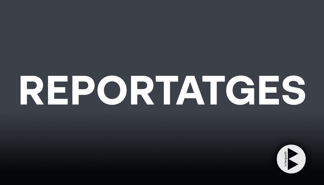 Reportatges