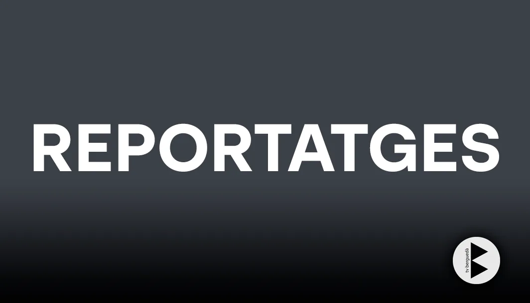 Reportatges